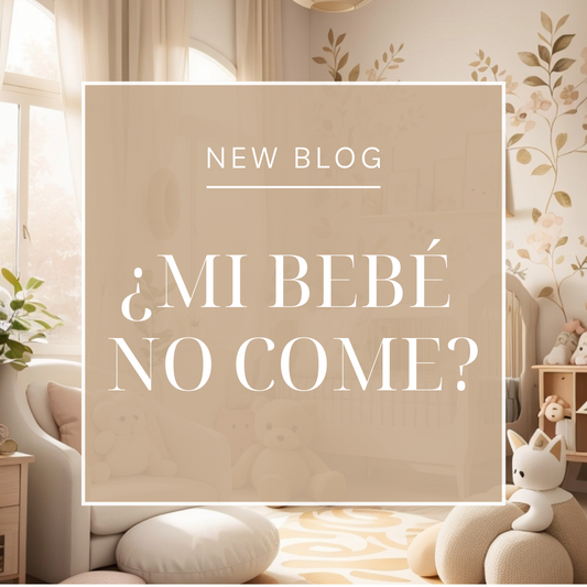 ¿TÚ BEBÉ NO COME?